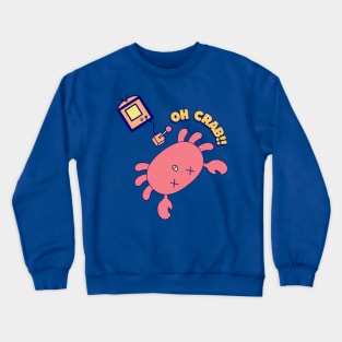 Oh Crab! Kawaii Crab, Funny Pun Gift, Oh Crap Crewneck Sweatshirt